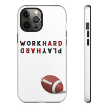 Load image into Gallery viewer, Work Hard Play Hard Football Cell Phone case for iPhone and Samsung -White