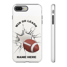 Load image into Gallery viewer, Win or Learn Football IPhone Case -White