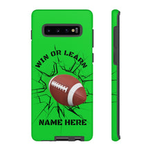 Load image into Gallery viewer, Win or Learn Football iPhone or Samsung Phone Case - Lime Green