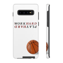 Load image into Gallery viewer, Work Hard Play Hard Basketball Cell Phone Case for iPhone or Samsung