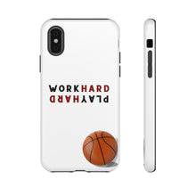 Load image into Gallery viewer, Work Hard Play Hard Basketball Cell Phone Case for iPhone or Samsung