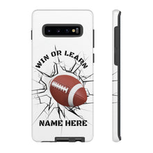 Load image into Gallery viewer, Win or Learn Football IPhone Case -White