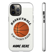 Load image into Gallery viewer, Favorite Season Basketball Phone Case for iPhone or Samsung -White