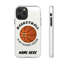 Load image into Gallery viewer, Favorite Season Basketball Phone Case for iPhone or Samsung -White