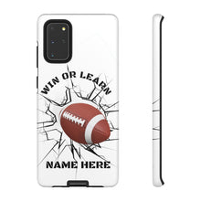 Load image into Gallery viewer, Win or Learn Football IPhone or Samsung Phone Case - Gray