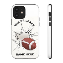 Load image into Gallery viewer, Win or Learn Football IPhone Case -White
