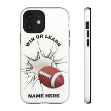 Load image into Gallery viewer, Win or Learn Football IPhone Case -White