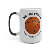 Load image into Gallery viewer, Basketball Is My Favorite Season Color Changing Mug - Tate's Box
