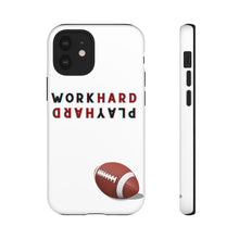 Load image into Gallery viewer, Work Hard Play Hard Football Cell Phone case for iPhone and Samsung -White