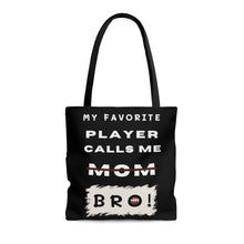 Load image into Gallery viewer, My Favorite player Calls Me Bro Football Tote Bag
