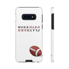 Load image into Gallery viewer, Work Hard Play Hard Football Cell Phone case for iPhone and Samsung -White