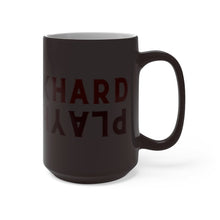 Load image into Gallery viewer, Work Hard Play Hard Color Changing Mug - Tate's Box