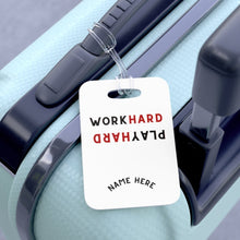 Load image into Gallery viewer, Work Hard Play Hard Duffel Bag Tag
