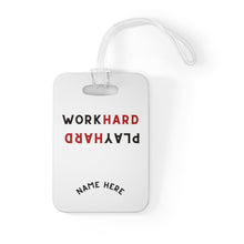 Load image into Gallery viewer, Work Hard Play Hard Duffel Bag Tag