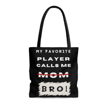 Load image into Gallery viewer, My Favorite player Calls Me Bro Baseball Tote Bag
