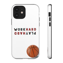 Load image into Gallery viewer, Work Hard Play Hard Basketball Cell Phone Case for iPhone or Samsung
