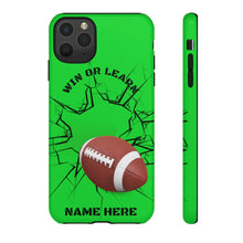 Load image into Gallery viewer, Win or Learn Football iPhone or Samsung Phone Case - Lime Green
