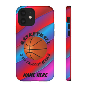 Favorite Season Basketball iPhone Samsung Case -
