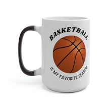 Load image into Gallery viewer, Basketball Is My Favorite Season Color Changing Mug - Tate&#39;s Box
