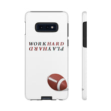 Load image into Gallery viewer, Work Hard Play Hard Football Cell Phone case for iPhone and Samsung -White
