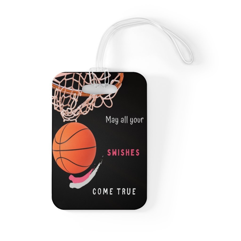 Swishes Come True Basketball Bag Tag